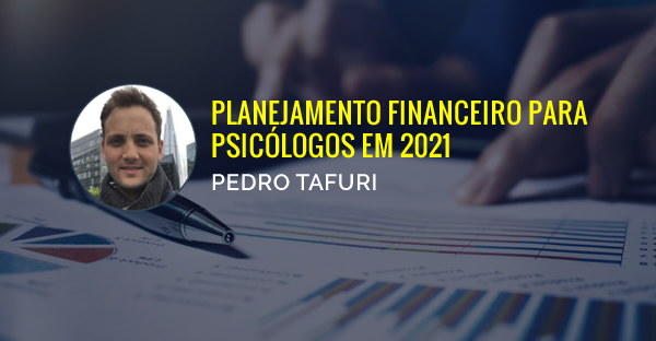 Planejamento Financeiro para Psicólogos em 2021